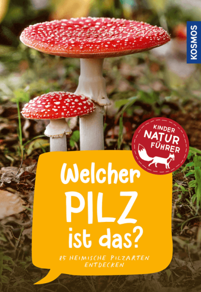 Buch "Kindernaturführer: Welcher Pilz ist das?"